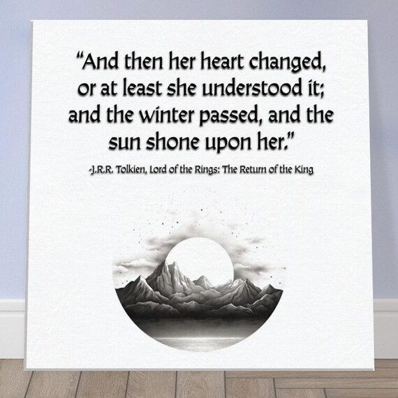 JRR Tolkien Return Of The King Quote Print "Winter Passed Sun Shone Upon Her"