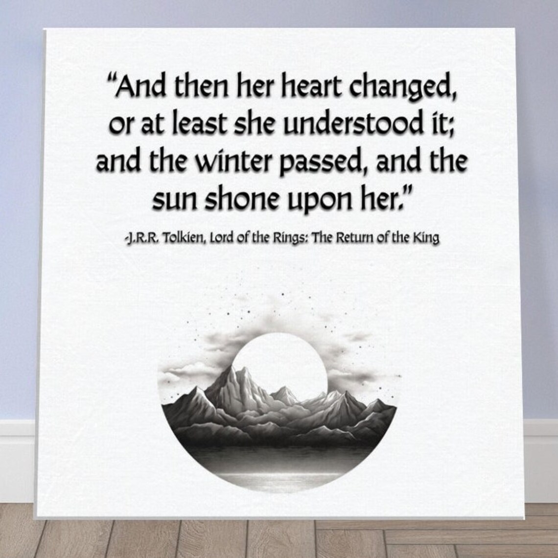 JRR Tolkien Return Of The King Quote Print "Winter Passed Sun Shone Upon Her"
