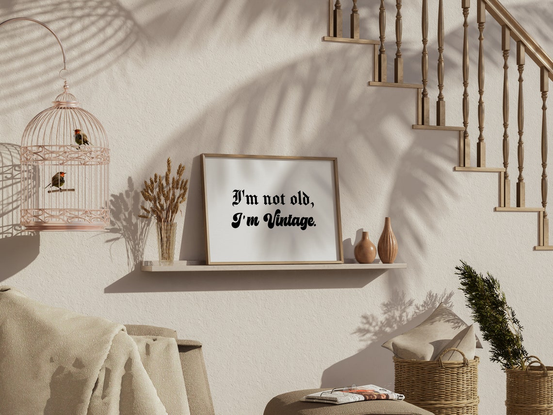 I Am Not Old I Am Vintage Funny Retro Typography Quote Poster - Image 4