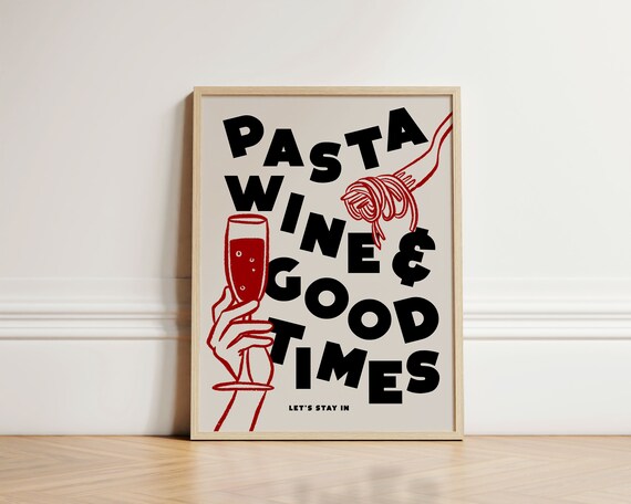 Fun Pasta Wine and Good Times Retro Kitchen Typography Wall Art