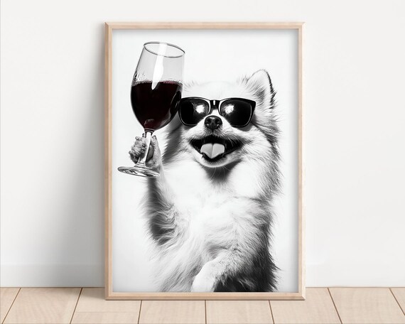 Pomeranian Dog Drinking Wine Wearing Sunglasses Poster Or Canvas Lover Decor Funny Kitchen Wall Art Humor Dining Room