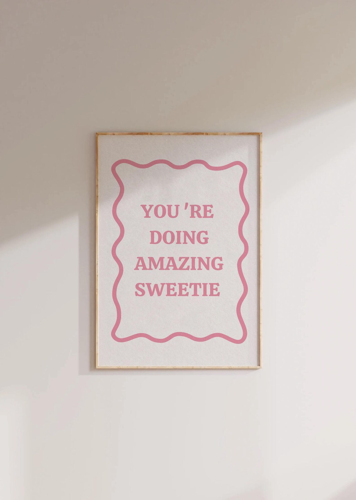 You're Doing Amazing Sweetie Girly Pink Wavy Border Quote Poster