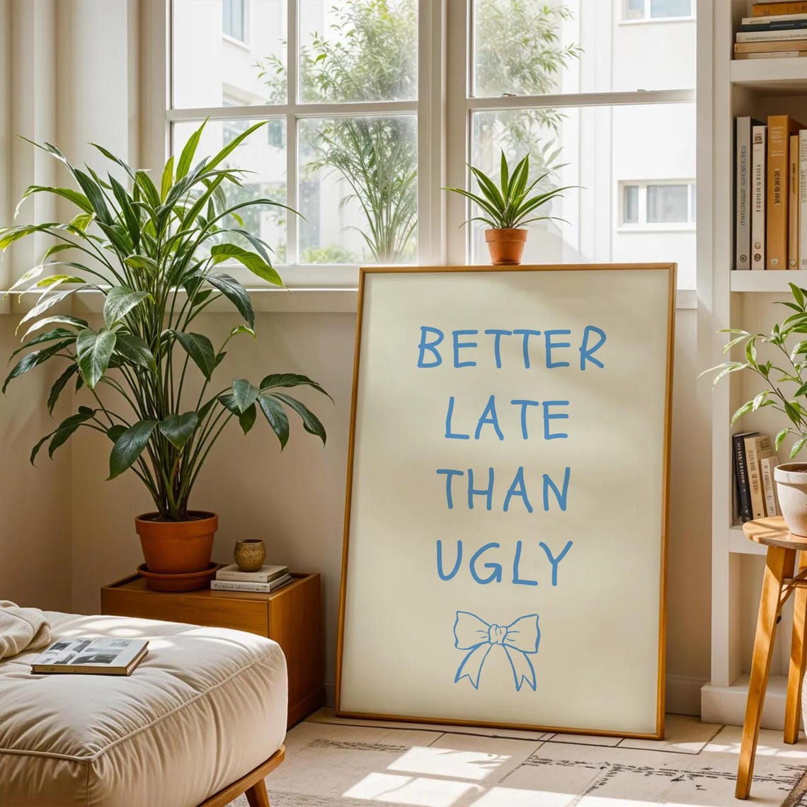 Better Late Than Ugly Blue Script Preppy Bow Quote Gift Poster