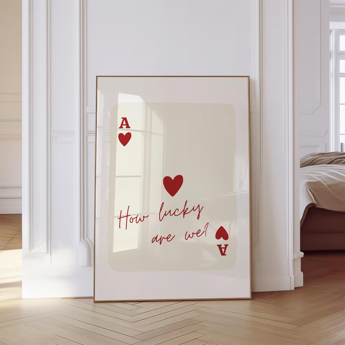 How Lucky Are We Red Ace Of Hearts Playing Card Design Poster
