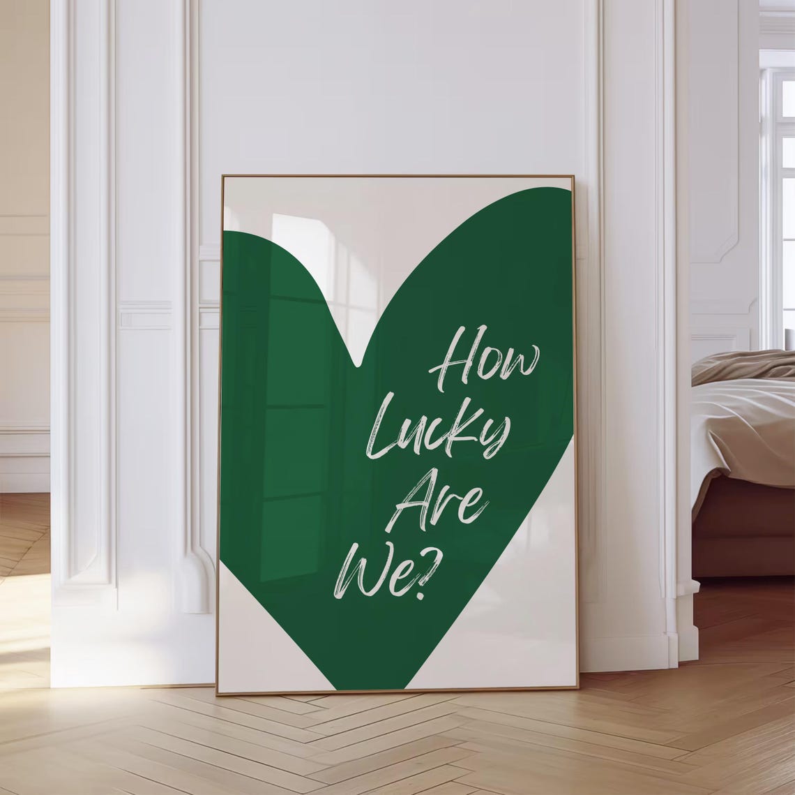How Lucky Are We Green Heart Script White Positive Quote Poster - Image 2