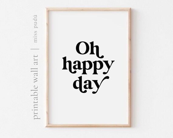 Oh Happy Day Joyful Quote Poster Retro Bold Typography Cheerful Wall Decor