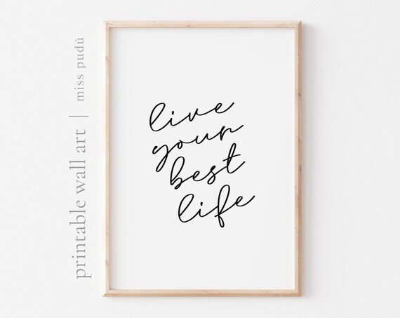 Live Your Best Life Script Poster Positive Lifestyle Quote Uplifting Decor