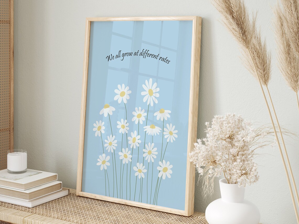 We All Grow At Different Rates Daisy Floral Blue Quote Art Poster - Image 3