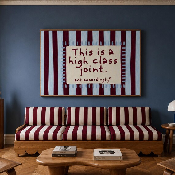 High Class Joint Quote Burgundy Striped Preppy Typography Poster