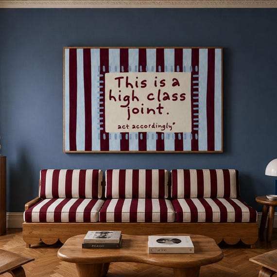 This Is A High Class Joint Act Accordingly Quote Print Horizontal Blue Ruby Striped Wall Art Hand Drawn Funny Retro Typography Poster