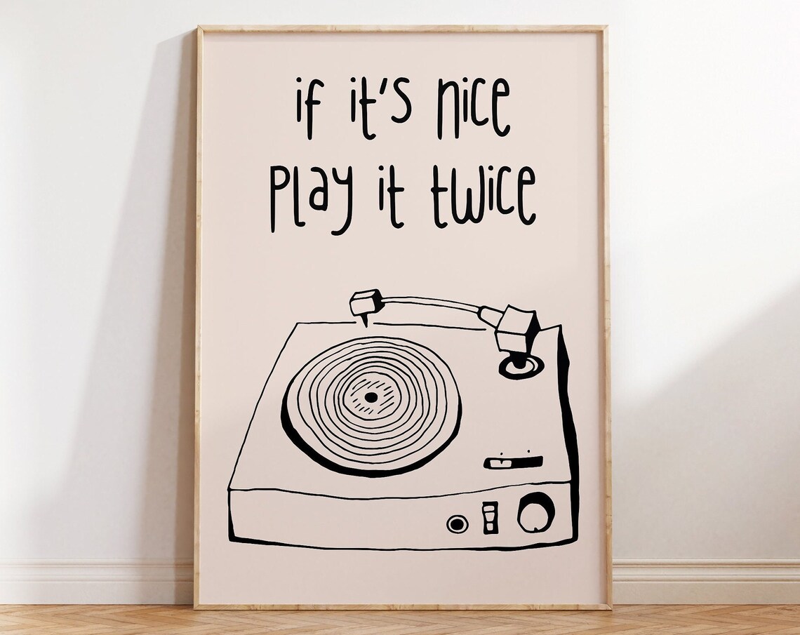 If It's Nice Play It Twice Turntable Minimal Music Line Poster
