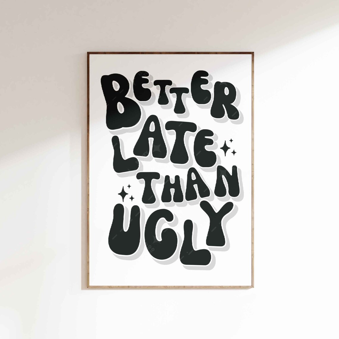 Better Late Than Ugly Retro Bathroom Art Print
