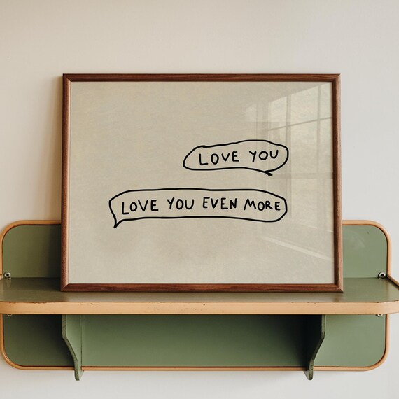 Love You Even More Typography Art Print