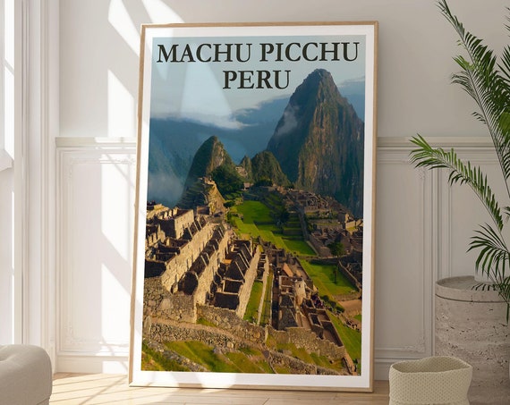 Machu Picchu Peru Print Elegant Travel Poster Majestic Incan Ruins Art Wanderlust Gift Legendary Incan Ruins Housewarming Gift For Her