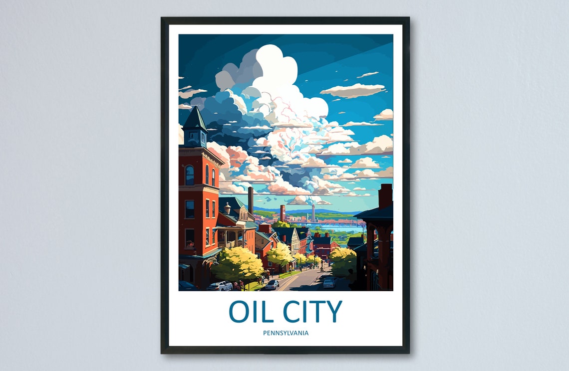 Oil City Travel Print Wall Art Oil City Wall Hanging Home Dcor Oil City Gift Art Lovers Pennsylvania Art Lover Travel Poster
