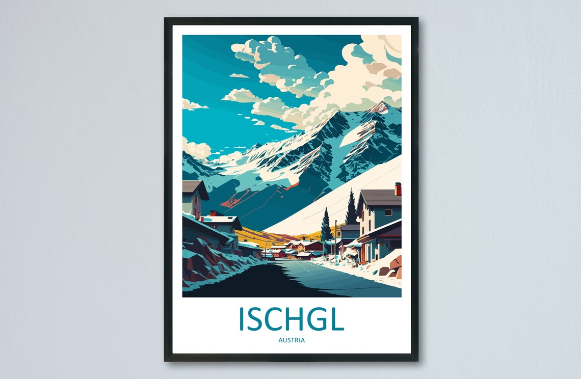 Ischgl Austria Alpine Ski Village Poster with Snowy Mountain Peaks
