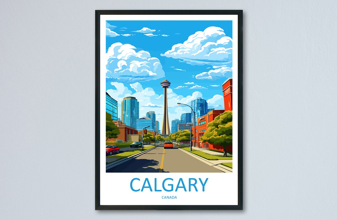 Calgary Tower Above Sunny Downtown Street Canada Travel Poster