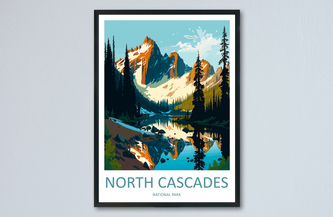 North Cascades National Park Peak Reflection Scenic Travel Poster