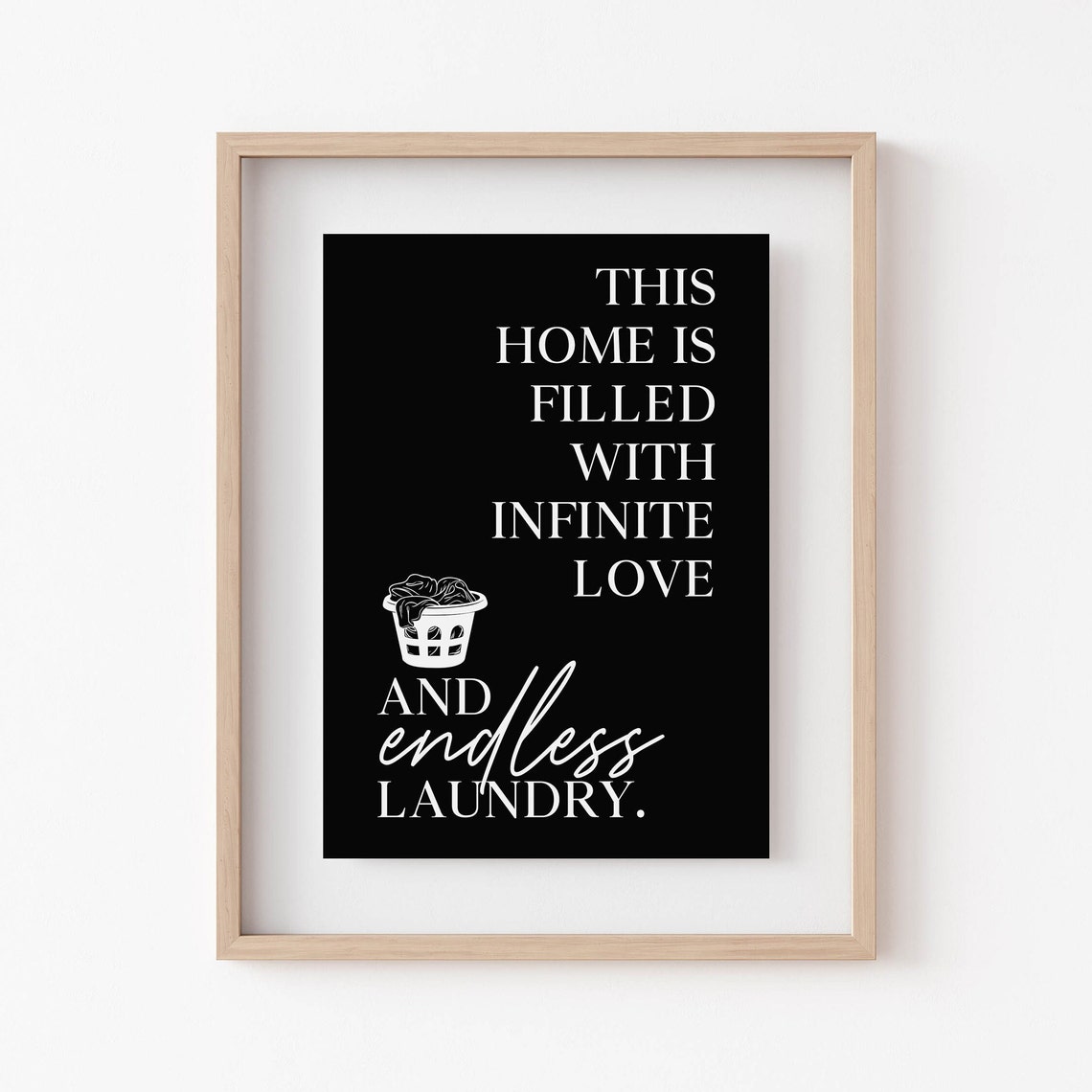 This Home Is Filled With Infinite Love Endless Laundry Poster - Image 3