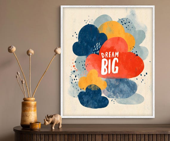 Dream Big Wall Art Inspirational Quote Print Pastel Cloud
