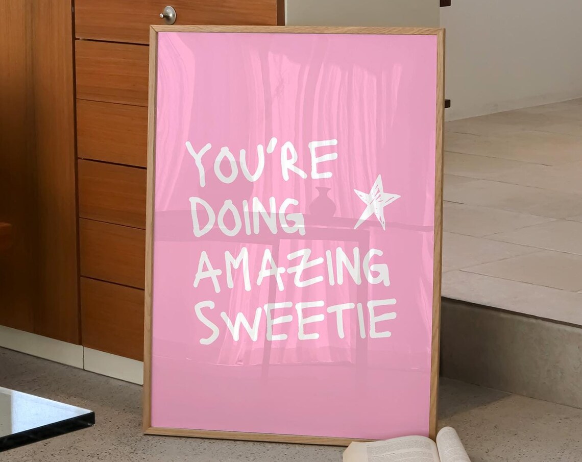You're Doing Amazing Sweetie White Star Pink Quote Wall Poster