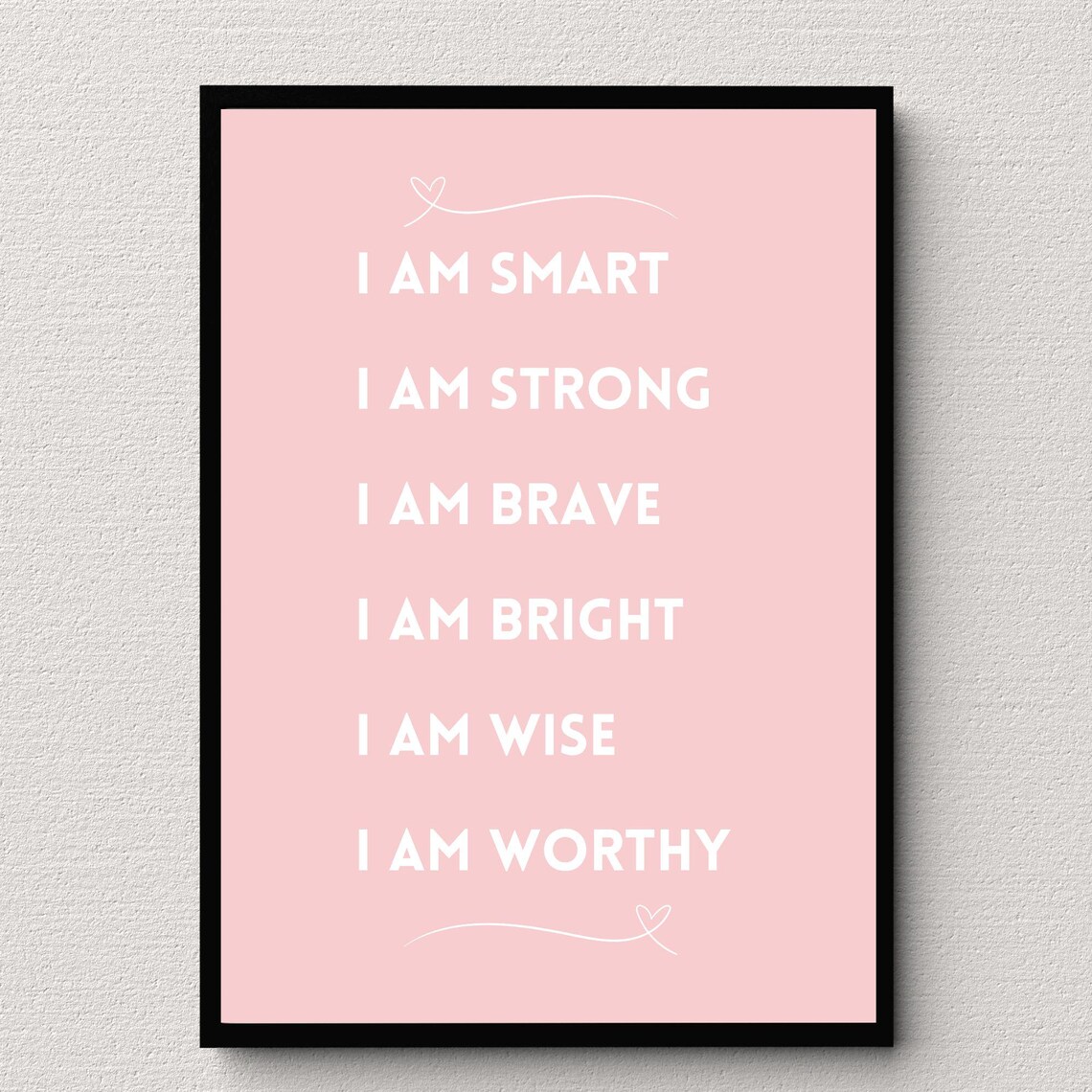 I Am Smart Strong Brave Affirmation Soft Blush Pink Quote Poster