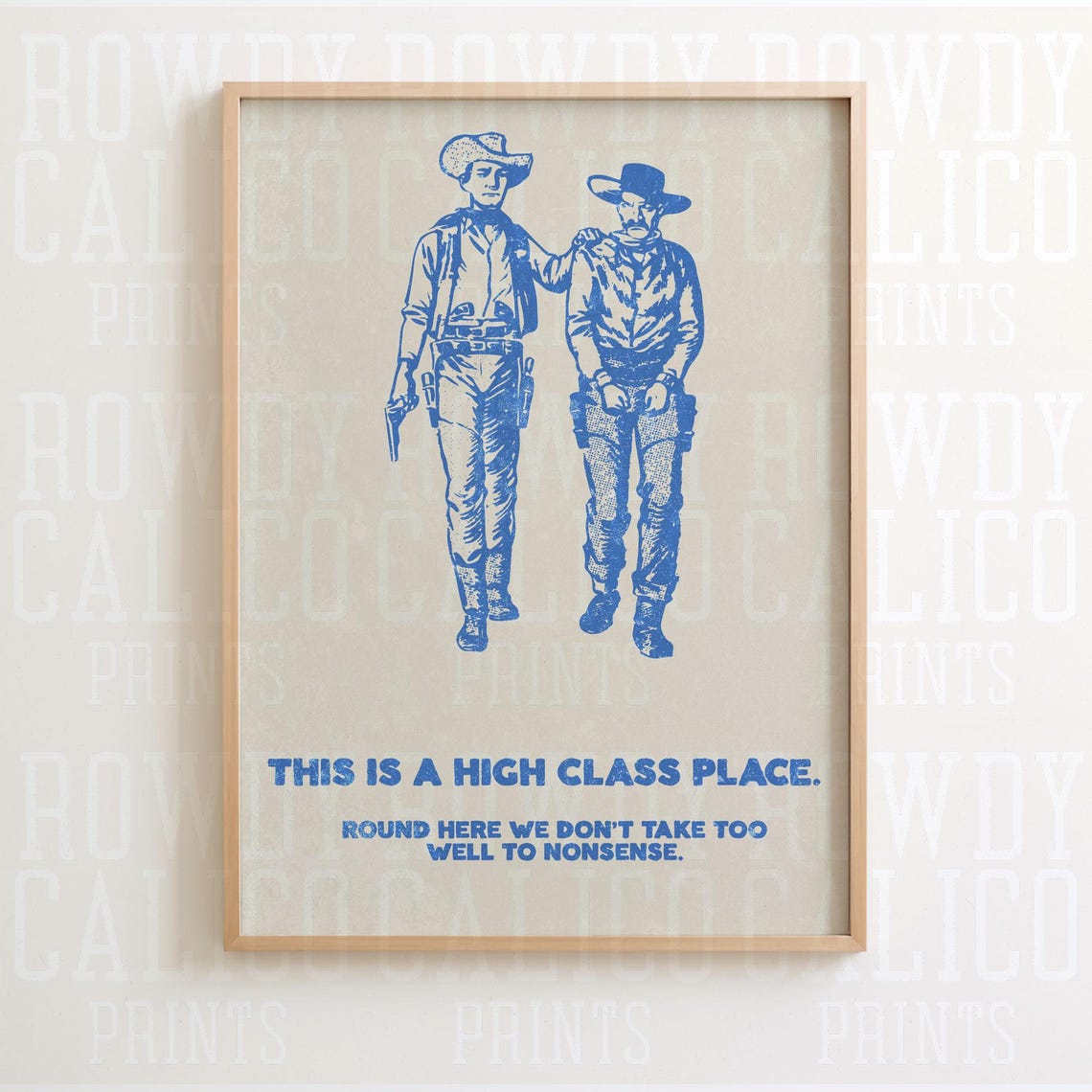 This Is A High Class Place Cowboys Blue Vintage Western Poster