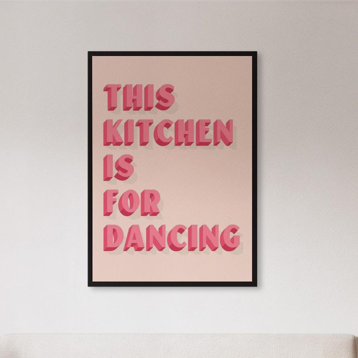 This Kitchen Is For Dancing Pink Retro Typography Kitchen Poster