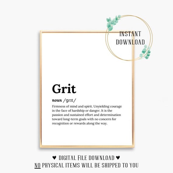 Grit Dictionary Definition Firmness of Mind Unyielding Courage Poster
