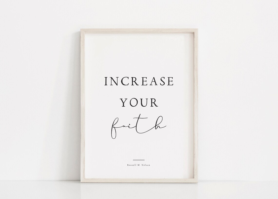 Increase Your Faith, LDS Quote Art Print