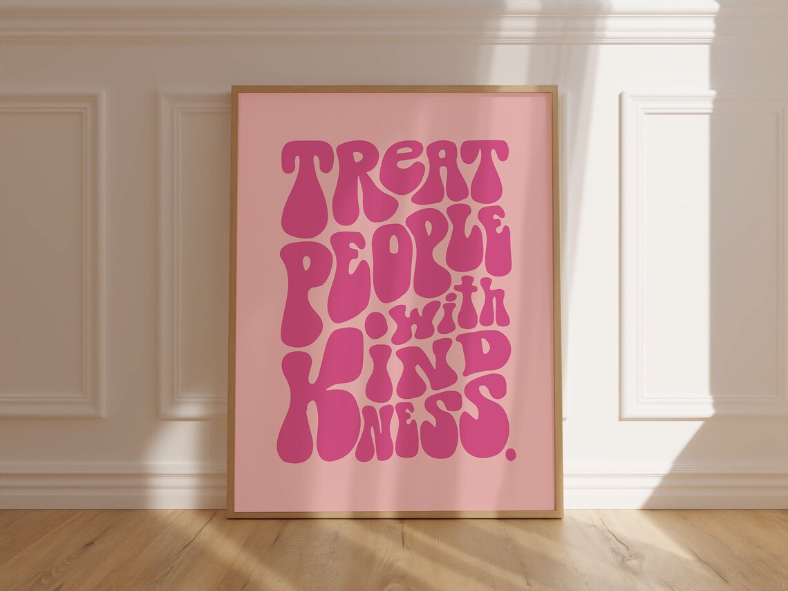 Treat People With Kindness Pink Retro Bubble Letter Quote Poster