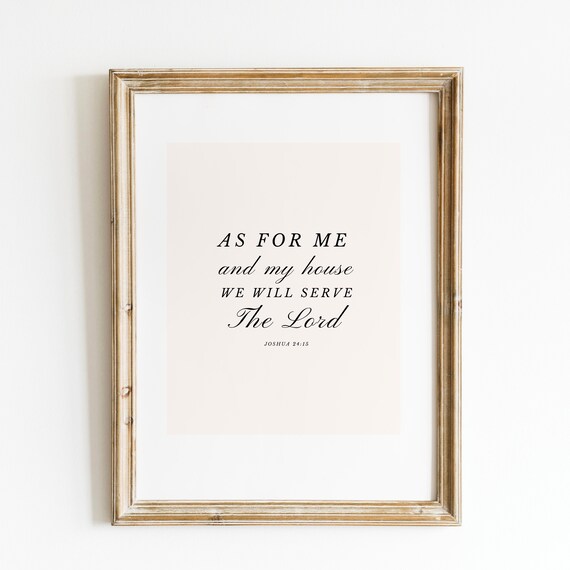 As For Me And My House We Will Serve The Lord Joshua Scripture Poster