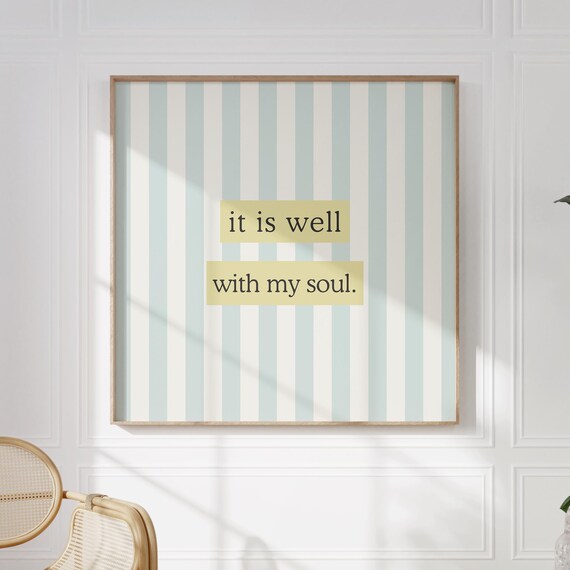 It Is Well With My Soul Poster Blue Striped Christian Quote Decor
