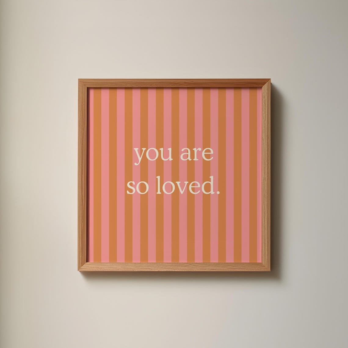 Pink Orange Striped You Are So Loved Quote Poster Nursery Decor