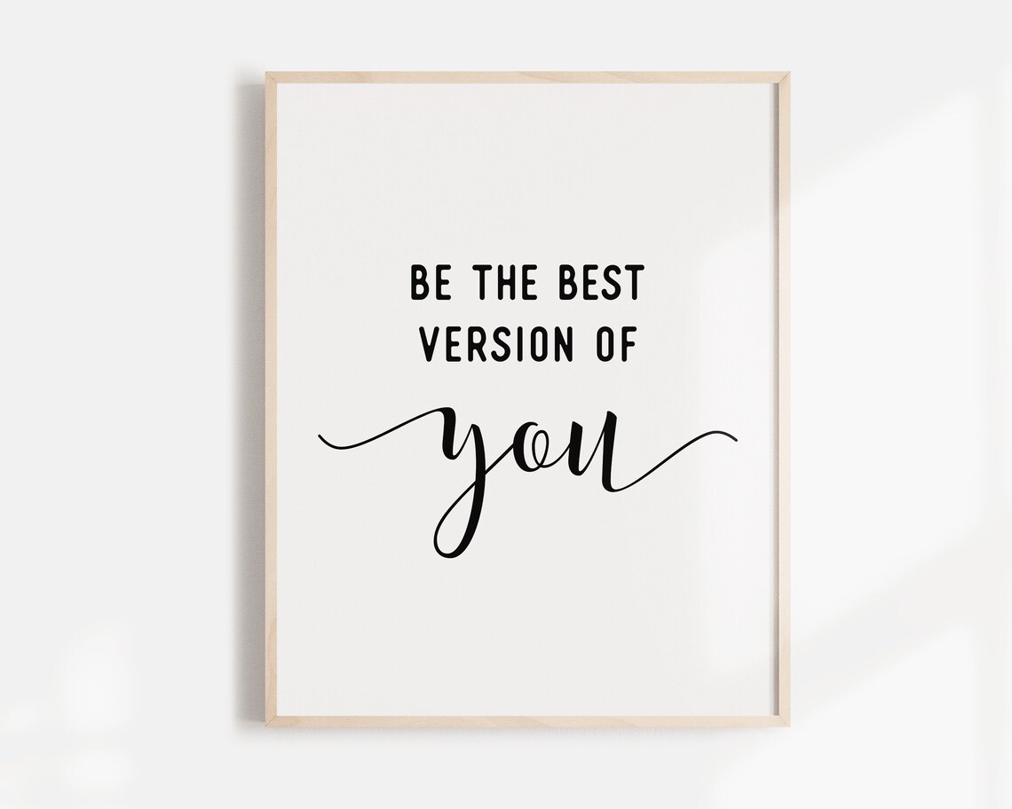 Be The Best Version Of You Quote Poster Print - Image 2