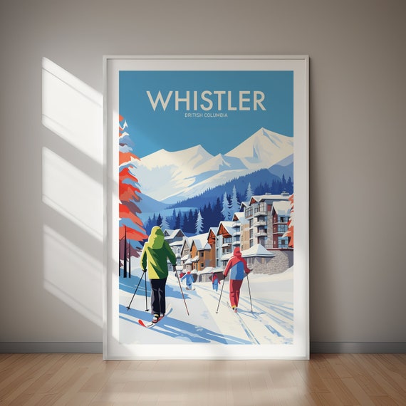 Whistler Poster Wall Art Wanderlust Holiday Travel Gift Print Gift For Her Gift For Him Holiday Gift