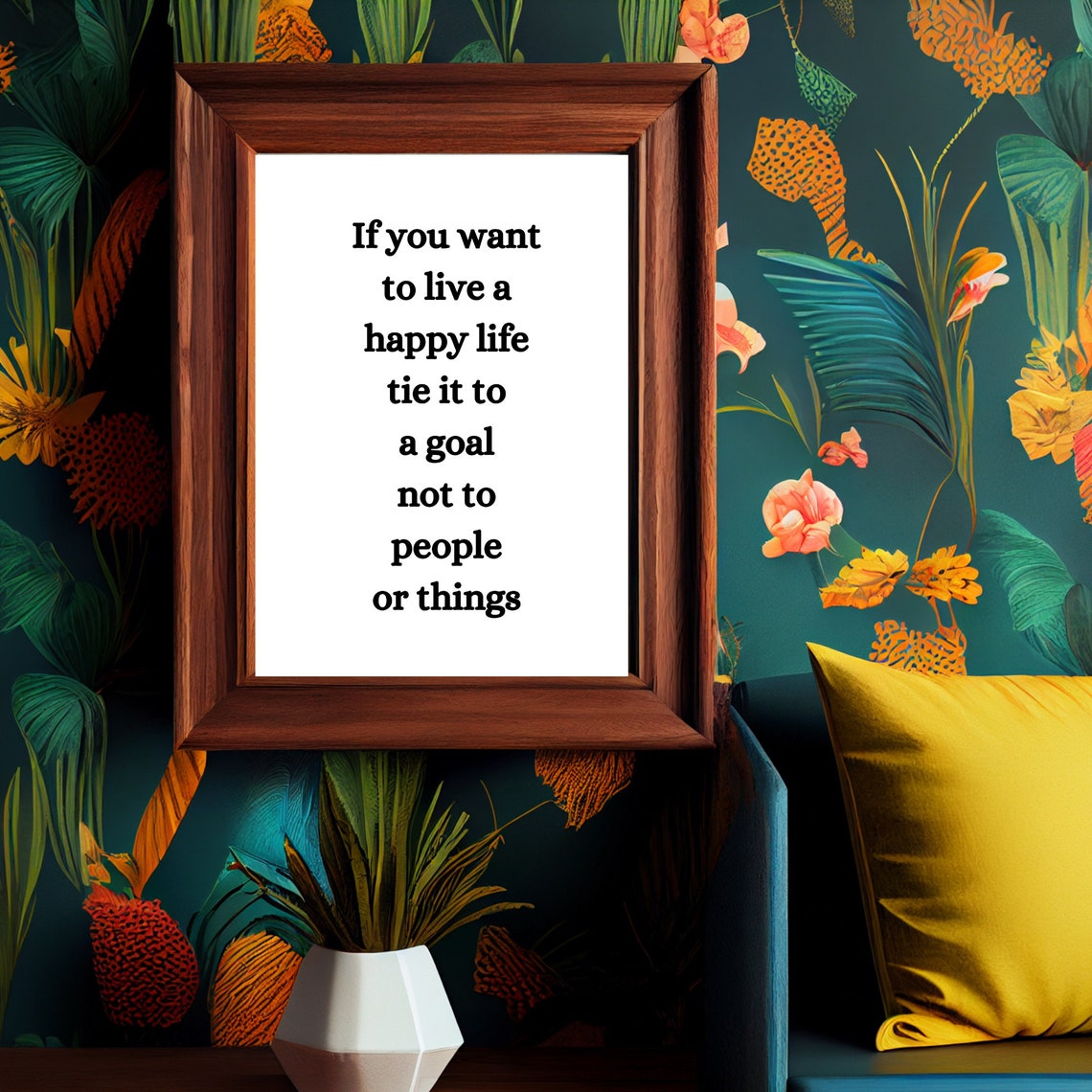 If You Want To Live A Happy Life Tie It To A Goal Inspirational Poster - Image 2