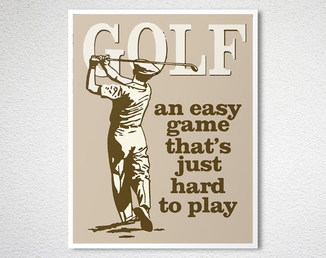 Vintage Golf An Easy Game Thats Just Hard To Play Quote Poster - Image 2