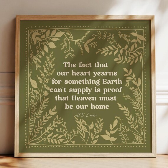 Cs Lewis Quote Wall Art Heaven Must Be Our Home Encouraging Print Gift