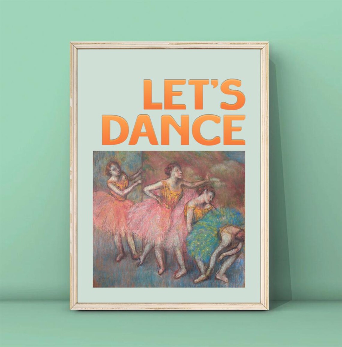 Edgar Degas Quatre Danseuses Print Lets Dance Poster Dance Wall Art Quote Poster Typography Print Trendy Quote Dancer Gift