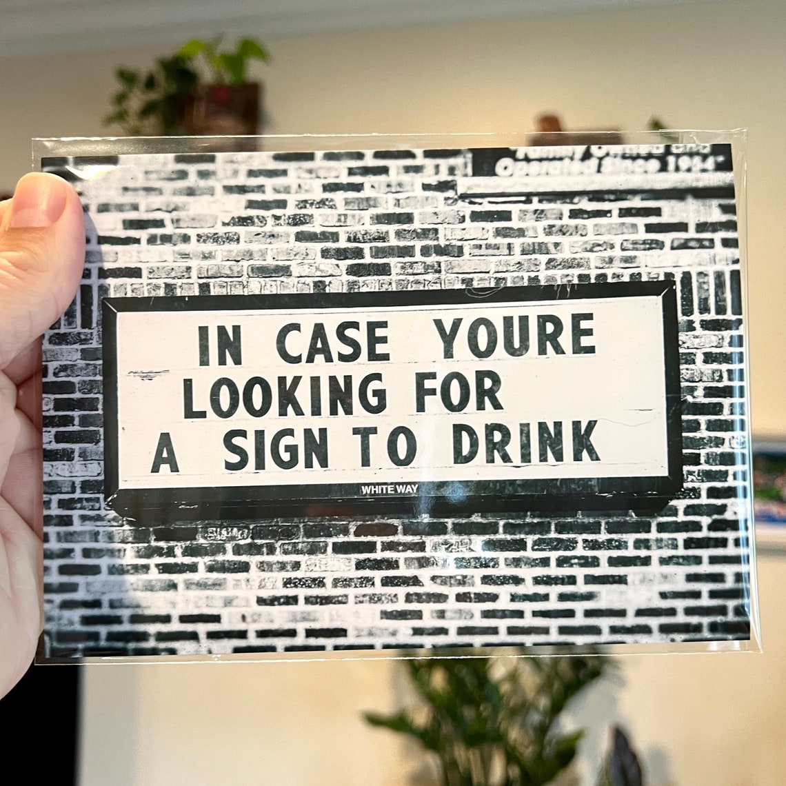 In Case Youre Looking for a Sign To Drink Bar Humor Photo Poster - Image 3