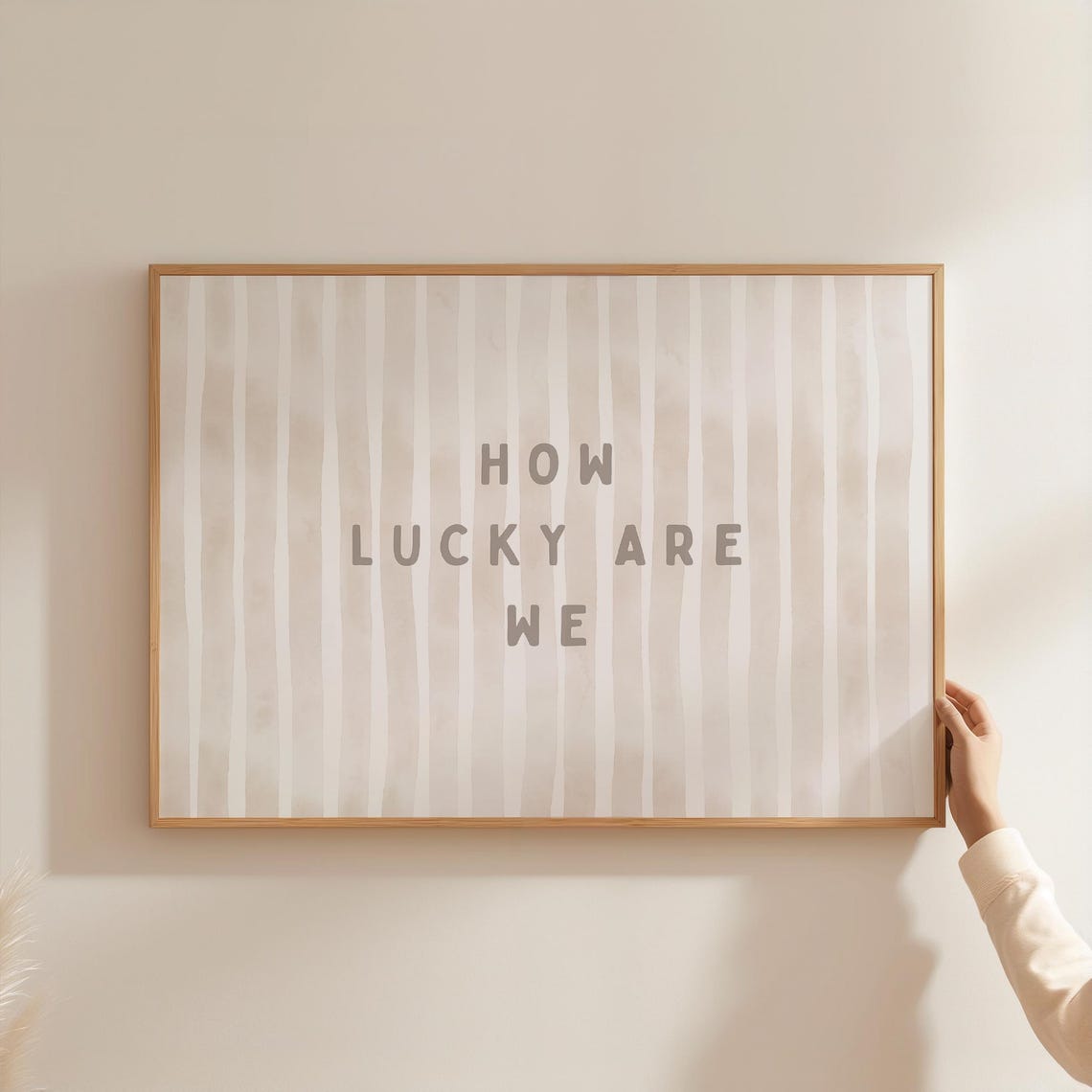 How Lucky Are We Neutral Beige Striped Typography Quote Poster