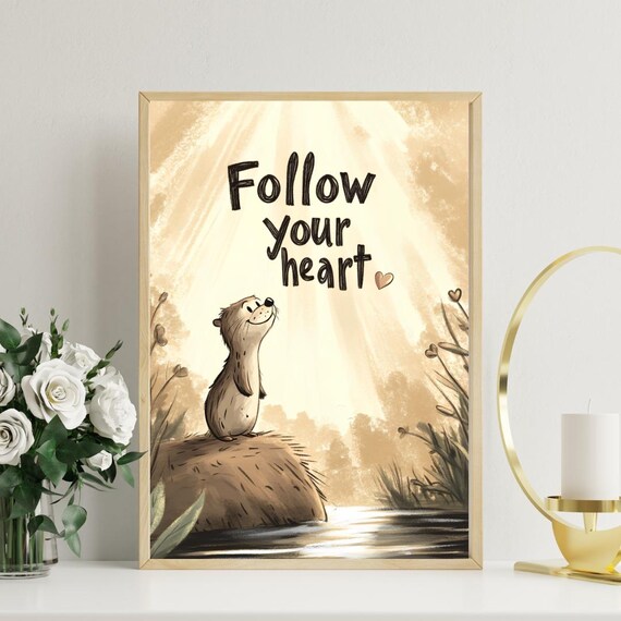 Otter Follow Your Heart Poster Cute River Otter Nursery Inspiration Art