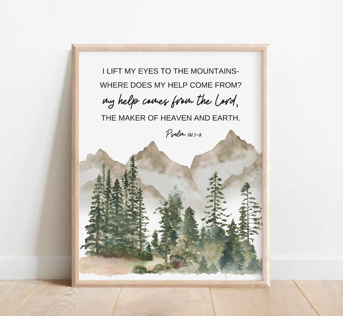 Psalm 121:1 Bible Verse Scripture Art Print