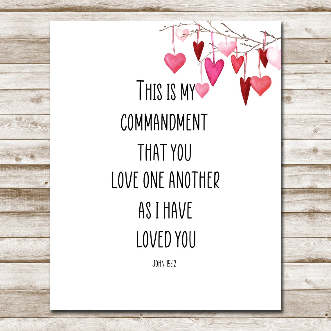 Love One Another John 1512 Commandment Bible Print Home Decor Scripture Bible Print 5x7 8x10 11x14 16x20 Heart Branch Wall Art - Image 4