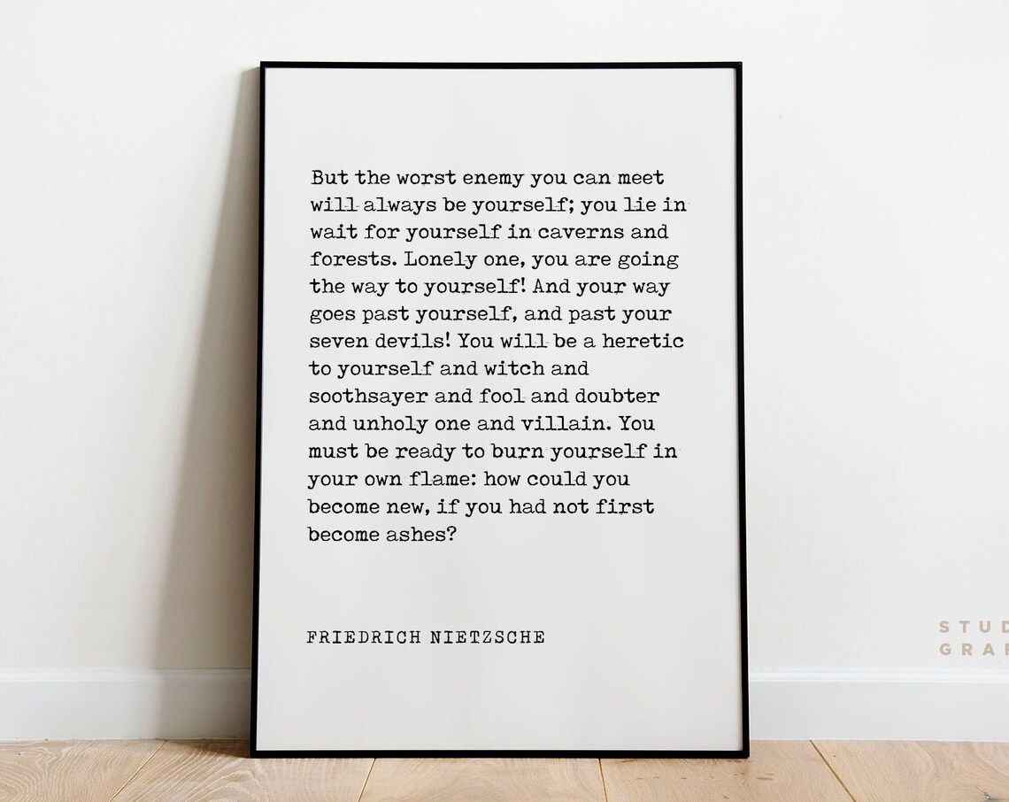 Friedrich Nietzsche The Worst Enemy Is Yourself Quote Art Print