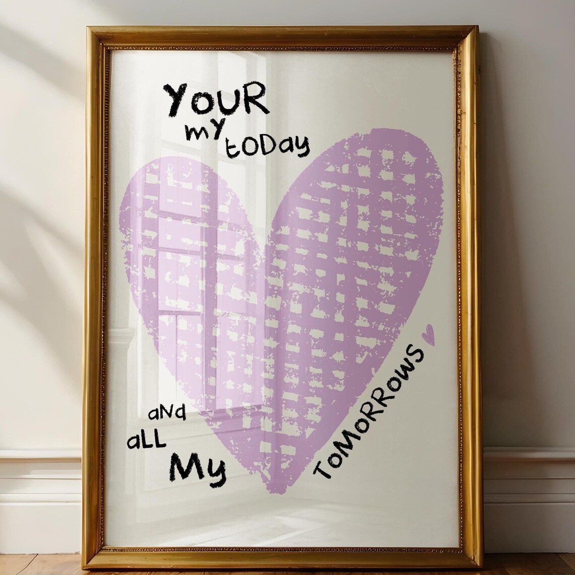 Your My Today Lavender Heart Quote Romantic Anniversary Gift Wall Art
