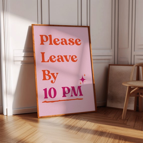 Please Leave By 10 Pm Cute Apartment Decor Entryway Art Print Gifts For Warming Housewarming Pink Girly Wall