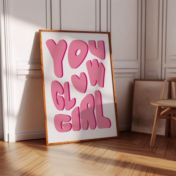 You Glow Girl Bright Pink Bubble Letter Girly Affirmation Poster