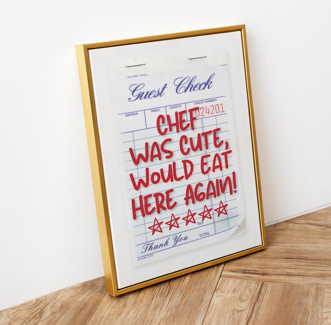 Chef Was Cute Would Eat Here Again Guest Check Kitchen Quote Poster - Image 5